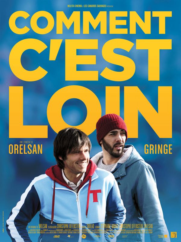 Affiche du film Comment cest loin (2015) de Orelsan. Voir Comment cest loin en streaming / torrent sur meilleurs-films.fr